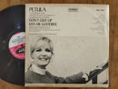 Petula Clark - Don't Give Up Kiss Me Goodbye (RSA VG+)