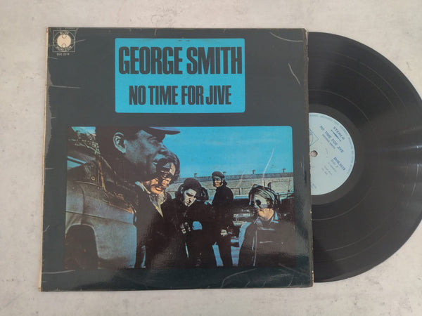 George Smith - No Time For Jive (RSA VG)