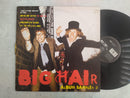Big Hair – Album Sampler 2 12" (UK VG+)