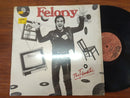 Felony – The Fanatic (USA VG+)