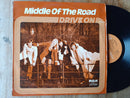 Middle Of The Road – Drive On (RSA VG)
