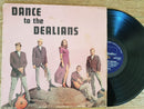 The Dealians - Dance To The Dealians ( RSA VG-)