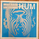 Meat Katie Meets Lee Coombs - Hum (UK VG) 12"