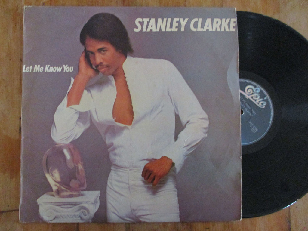 Stanley Clarke - Let Me Know You (RSA VG) – Khaya Records