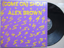 Alex Brown - (Come On) Shout 12" (RSA VG+)
