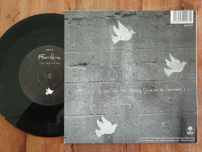 Fionn Regan - Be Good Or Be Gone 7" (UK VG+)