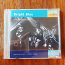 Bright Blue- Every Now And Then (RSA VG+)