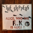 The Steppers- Alice, Who The F... Is Alice? Special Dance Mixes (EU VG+)