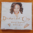 Deborah Cox- Nobody's Supposed To Be Here. Single (RSA VG+)