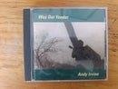 Andy Irvine- Way Out Yonder (UK VG+)