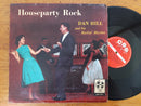 Dan Hill And His Rockin' Rhythm – Houseparty Rock (RSA G+)