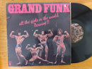 Grand Funk - All The Girls In The World (RSA VG)