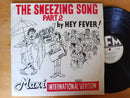 Hey Fever! – The Sneezing Song Part 2 12" (RSA VG)