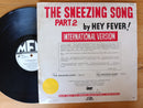 Hey Fever! – The Sneezing Song Part 2 12" (RSA VG)