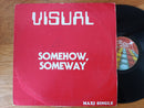 Visual – Somehow, Someway 12" (RSA VG-)