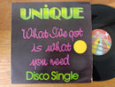 Unique - What I've Got Is What You Need 12" (RSA VG)