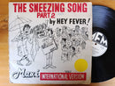 Hey Fever! - The Sneezing Song Part 2 12" (RSA VG-)
