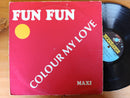 Fun Fun - Colour My Love 12" (RSA VG-)