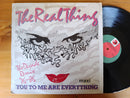 The Real Thing - You To Me Are Everything 12" (RSA VG+)