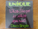 Unique - What I Got Is What Youe Need 12 "(RSA EX) Sealed