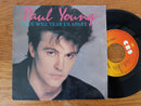Paul Young - Love Will Tear Us Apart / One Step Forward 7" (UK VG)