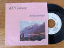 Wang Chung - Dancehall Days / There SI A Nation 7" (EU VG)