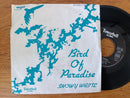 Snowy White - Bird Of Paradise 7" (EU VG)