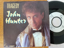 John Hunter - Tragedy 7" (EU VG+)