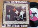 The Happenings – Go Away Little Girl 7" (Germany VG-)