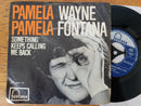 Wayne Fontana – Pamela, Pamela 7" (EU VG)
