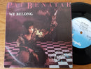 Pat Benatar - We Belong 7" (RSA VG)