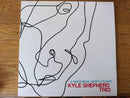 Kyle Shepherd - A Dance More Sweetly Played (EU EX)