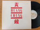 Huang Chung - Huang Chung (UK VG)