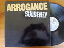 Arrogance - Suddenly (USA VG)