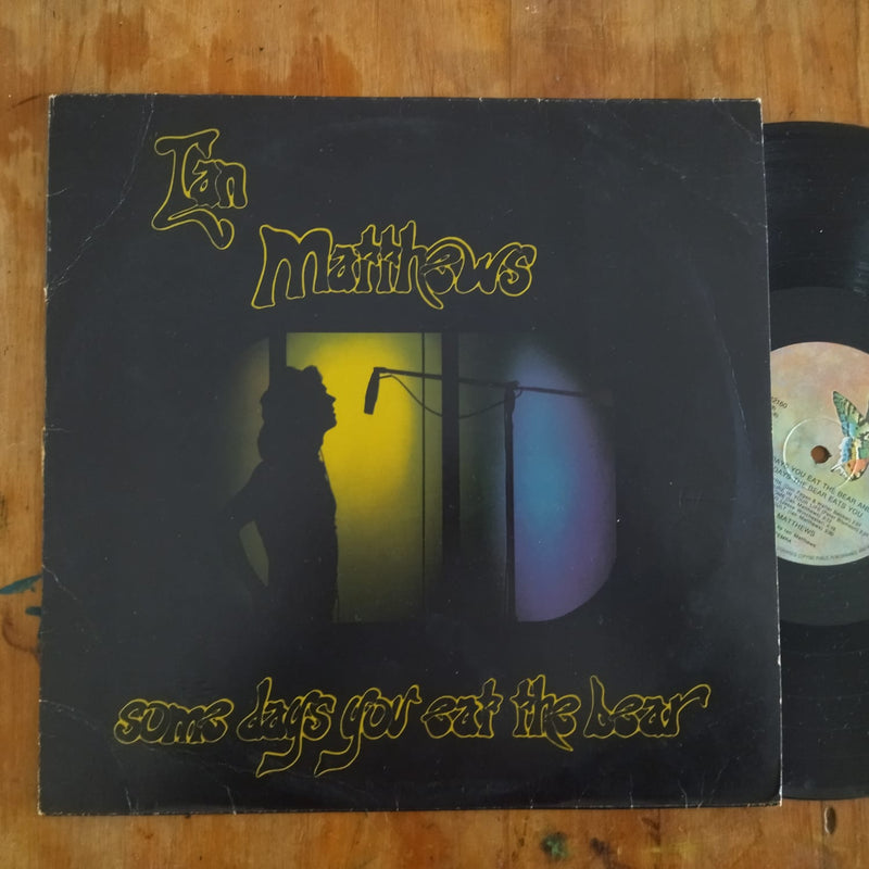 Ian Matthews – Some Days You Eat The Bear And Some Days The Bear Eats You (Germany VG)
