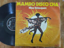 Nino Velasquez - Mambo Disco Cha (RSA VG-)