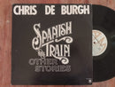 Chris De Burgh - Spanish Train & Other Stories (RSA VG+)