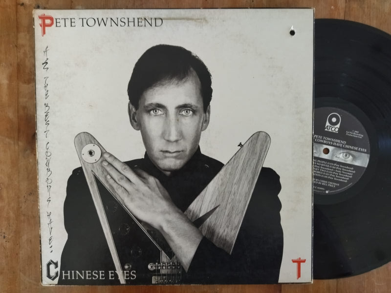 Pete Townshend – All The Best Cowboys Have Chinese Eyes (USA VG) Gatefold