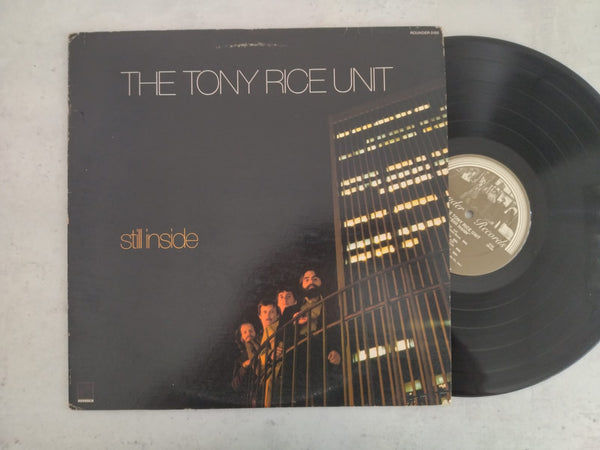 The Tony Rice Unit – Still Inside (USA VG+)