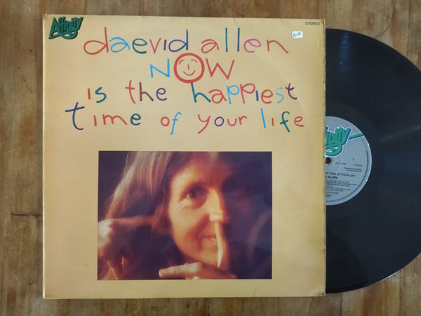 Daevid Allen – Now Is The Happiest Time Of Your Life (UK VG)
