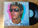 Bryan Ferry - In Your Mind (Germany VG)