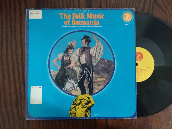 The House Of Culture Of Bucharest – The Folk Music Of Rumania (USA VG+)