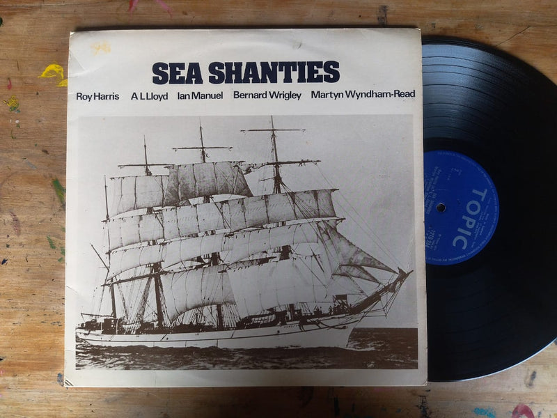 Roy Harris / A. L. Lloyd / Ian Manuel / Bernard Wrigley / Martyn Wyndham-Read – Sea Shanties (UK VG