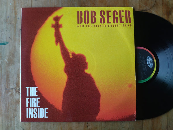 Bob Seger And The Silver Bullet Band - The Fire Inside (RSA VG+)