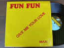 Fun Fun - Give Me Your Love 12" (RSA VG+)