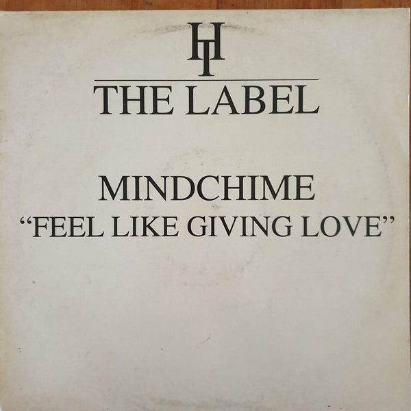 Mindchime – Feel Like Giving Love 12" ( UK VG)