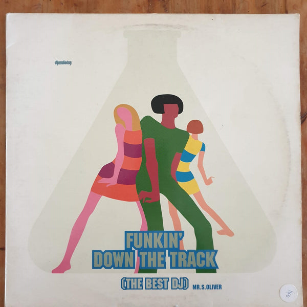 Mr. S. Oliver – Funkin' Down The Track (Germany VG) 12"