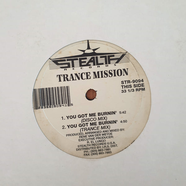 Trancemission – You Got Me Burnin' (US VG) 12"
