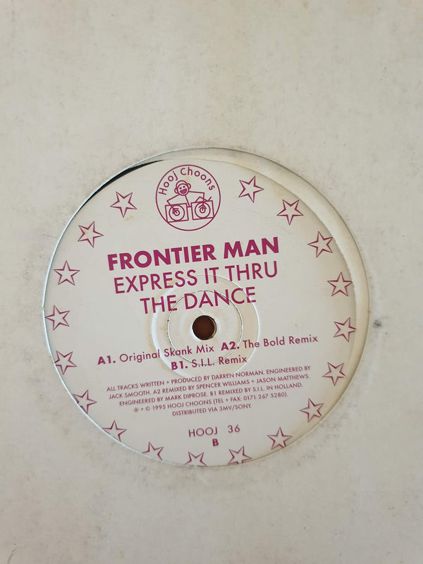 Frontier Man – Express It Thru The Dance (UK VG)