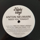 Anton Neumark - Need You Tonight 12" (USA VG+ )